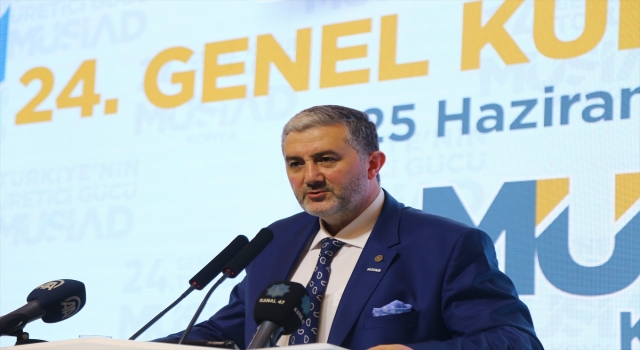 MÜSİAD Genel Başkanı Kaan, derneğin Konya Şubesinin olağan genel kurul toplantısında konuştu: