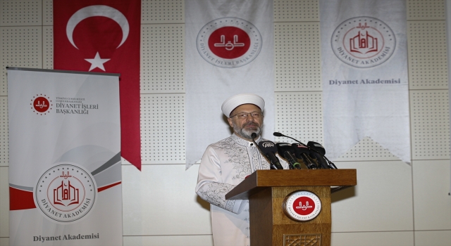 Diyanet İşleri Başkanı Erbaş, Diyanet Akademisi Akademik Yılı Açılış Töreni’nde konuştu: