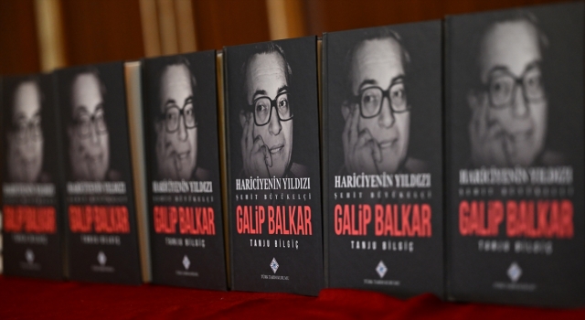 Dışişleri Sözcüsü Bilgiç, ”Hariciyenin Yıldızı Şehit Büyükelçi Galip Balkar” kitabını anlattı: